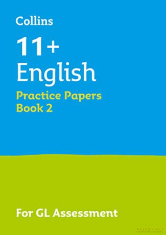 11+ English Practice Papers Book 2: For the 2021 GL Assessment Tests (Collins 11+ Success) [KSIĄŻKA]