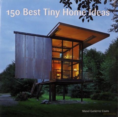150 Best Tiny Home Ideas - Manel Gutiérrez Couto [KSIĄŻKA]
