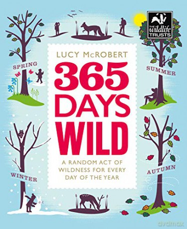365 Days Wild - Lucy McRobert [KSIĄŻKA]