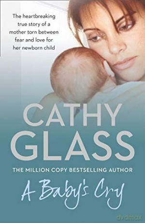 A Baby's Cry - Cathy Glass [KSIĄŻKA]
