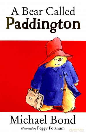 A Bear Called Paddington - Michael Bond [KSIĄŻKA]
