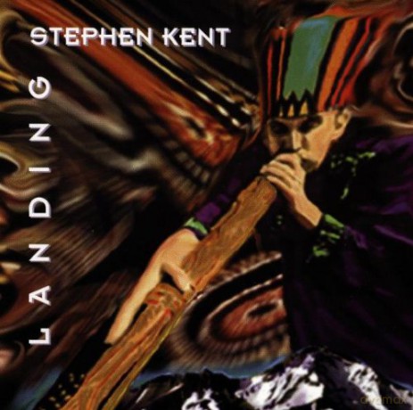 Stephen Kent: Landing [CD]