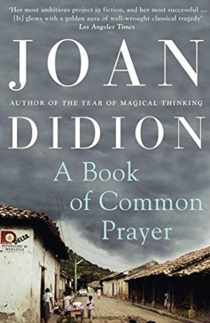 A Book of Common Prayer - Joan Didion [KSIĄŻKA]