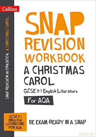 A Christmas Carol: AQA GCSE 9-1 English Literature Workbook: For the 2022 exams (Collins GCSE Grade 9-1 SNAP Revision) [KSIĄŻKA]