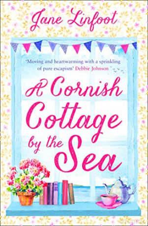 A Cornish Cottage by the Sea: A heartwarming romantic comedy of love and laughter set in Cornwall! - Jane Linfoot [KSIĄŻKA]