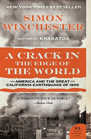 A Crack in the Edge of the World: America and the Great California Earthquake of 1906 - Simon Winchester [KSIĄŻKA]
