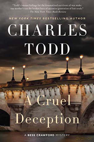 A Cruel Deception: A Bess Crawford Mystery: 11 (Bess Crawford Mysteries) - Charles Todd [KSIĄŻKA]