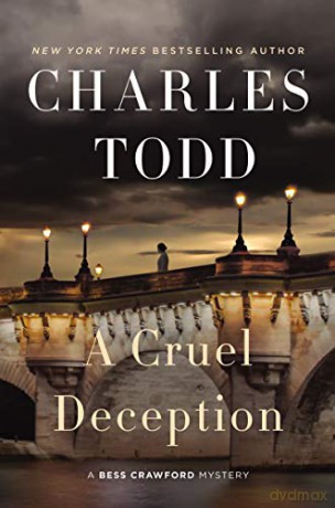 A Cruel Deception: A Bess Crawford Mystery: 11 (Bess Crawford Mysteries) - Charles Todd [KSIĄŻKA]