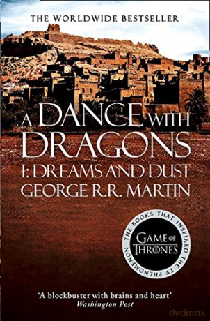 A Dance With Dragons: Part 1 Dreams and Dust (A Song of Ice and Fire, Book 5) - George R. R. Martin [KSIĄŻKA]