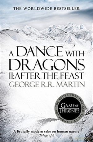 A Dance With Dragons: Part 2 After the Feast (A Song of Ice and Fire, Book 5) - George R. R. Martin [KSIĄŻKA]