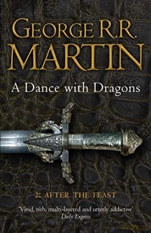 A Dance With Dragons: Part 2 After the Feast (A Song of Ice and Fire, Book 5) - George R. R. Martin [KSIĄŻKA]