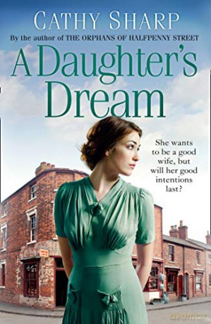 A Daughter's Dream: Book 3 (East End Daughters) - Cathy Sharp [KSIĄŻKA]