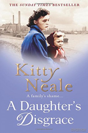 A Daughter's Disgrace - Kitty Neale [KSIĄŻKA]
