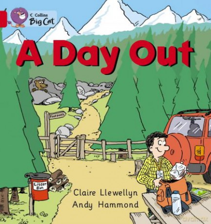 A Day Out: A simple story about Bill's walk in the country.: Band 02a/Red A (Collins Big Cat) - Anna Owen [KSIĄŻKA]