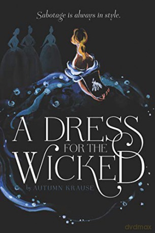 A Dress for the Wicked - Autumn Krause [KSIĄŻKA]