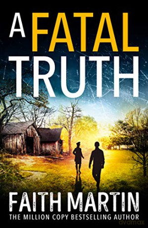 A Fatal Truth: The perfect cozy mystery novel for all crime thriller fans: Book 5 (Ryder and Loveday) - Faith Martin [KSIĄŻKA]