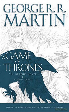 A Game of Thrones: Graphic Novel, Volume Three - George R. R. Martin [KSIĄŻKA]