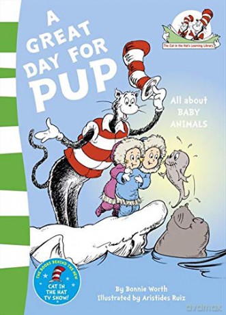 A Great Day for Pup (The Cat in the Hat's Learning Library) - Dr. Seuss [KSIĄŻKA]