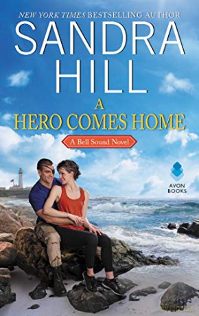 A Hero Comes Home: A Bell Sound Novel - Sandra Hill [KSIĄŻKA]