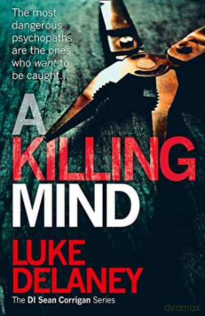 A Killing Mind: Book 5 (DI Sean Corrigan) - Luke Delaney [KSIĄŻKA]