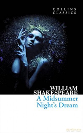 A Midsummer Night's Dream (Collins Classics) - William Shakespeare [KSIĄŻKA]