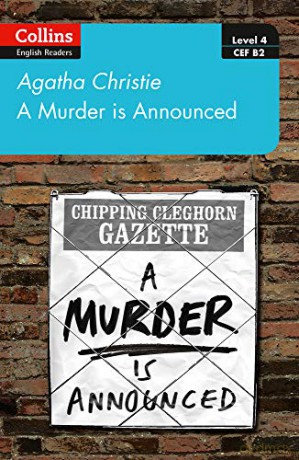A murder is announced: Level 4 - upper- intermediate (B2) (Collins Agatha Christie ELT Readers) - Agatha Christie [KSIĄŻKA]