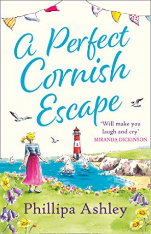 A Perfect Cornish Escape: The perfect uplifting, heartwarming new book to escape with this summer (Porthmellow Harbour) - Phillipa Ashley [KSIĄŻKA]