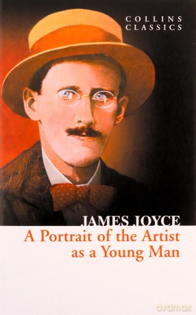 A Portrait of the Artist as a Young Man (Collins Classics) - James Joyce [KSIĄŻKA]