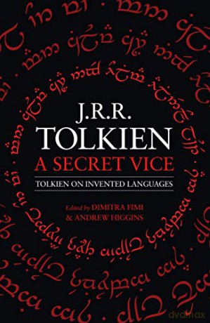A Secret Vice: Tolkien on Invented Languages - J. R. R. Tolkien [KSIĄŻKA]