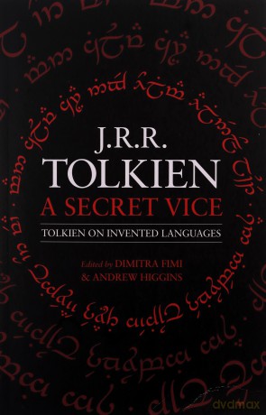 A Secret Vice: Tolkien on Invented Languages - J. R. R. Tolkien [KSIĄŻKA]