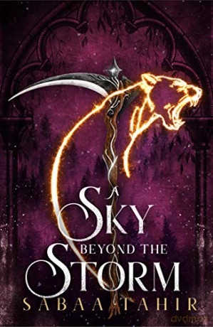 A Sky Beyond the Storm: The jaw-dropping finale to the New York Times bestselling fantasy series that began with AN EMBER IN THE ASHES: Book 4 (Ember Quartet) - Sabaa Tahir [KSIĄŻKA]