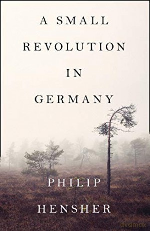A Small Revolution in Germany - Philip Hensher [KSIĄŻKA]