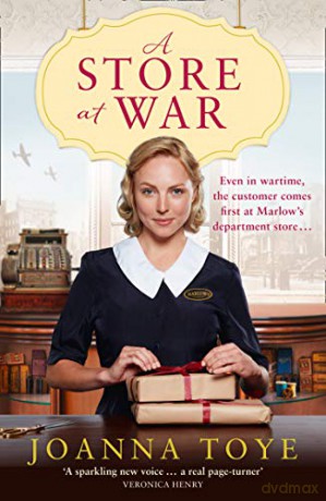 A Store at War: The First Book in a Gripping New Wartime Drama Series: Book 1 - Joanna Toye [KSIĄŻKA]