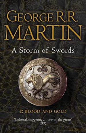 A Storm of Swords, Part 2: Blood and Gold (A Song of Ice and Fire, Book 3) - George R. R. Martin [KSIĄŻKA]