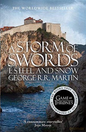 A Storm of Swords: Part 1 Steel and Snow: Book 3 (A Song of Ice and Fire) - George R. R. Martin [KSIĄŻKA]