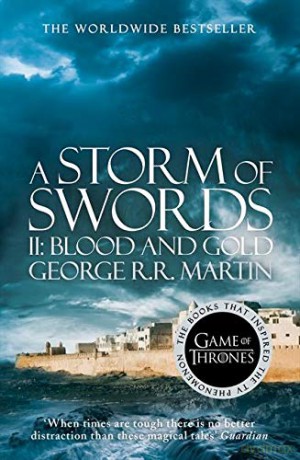 A Storm of Swords: Part 2 Blood and Gold: Book 3 (A Song of Ice and Fire) - George R. R. Martin [KSIĄŻKA]