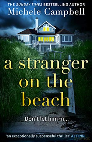 A Stranger on the Beach: The twisty new 2020 domestic thriller from The Sunday Times bestselling author of It's Always The Husband - Michele Campbell [KSIĄŻKA]