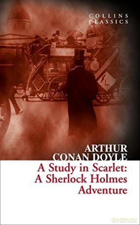 A Study in Scarlet: A Sherlock Holmes Adventure - Sir Arthur Conan Doyle [KSIĄŻKA]
