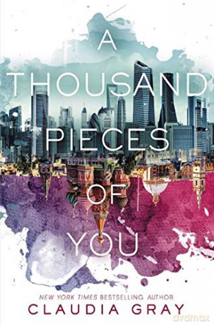 A Thousand Pieces of You: 1 (Firebird) - Claudia Gray [KSIĄŻKA]