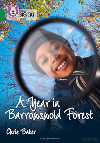 A Year in Barrowswold Forest: Band 15/Emerald (Collins Big Cat) - Chris Baker [KSIĄŻKA]