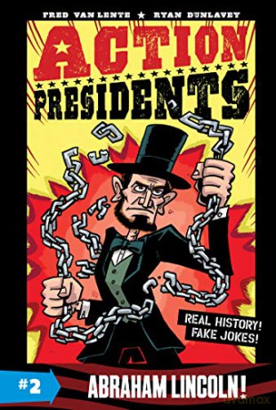 Action Presidents #2: Abraham Lincoln! - Fred Van Lente [KSIĄŻKA]