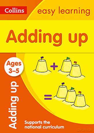 Adding Up Ages 3-5: Home Learning and School Resources from the Publisher of Revision Practice Guides, Workbooks, and Activities. (Collins Easy Learning Preschool) [KSIĄŻKA]