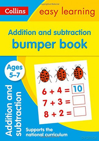 Addition and Subtraction Bumper Book Ages 5-7: KS1 Maths Home Learning and School Resources from the Publisher of Revision Practice Guides, Workbooks, and Activities. (Collins Easy Learning KS1) [KSIĄŻKA]