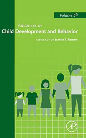 Advances in Child Development and Behavior: Volume 56 - Janette B. Benson Dr. [KSIĄŻKA]