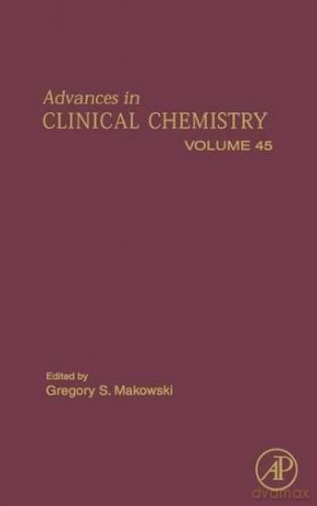 Advances in Clinical Chemistry: Vol. 45: Volume 45 - Gregory S. Makowski [KSIĄŻKA]