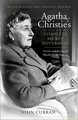 Agatha Christie's Complete Secret Notebooks: Stories and Secrets of Murder in the Making - John Curran [KSIĄŻKA]