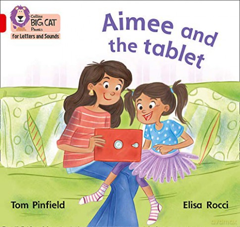 Aimee and the Tablet: Band 02B/Red B (Collins Big Cat Phonics for Letters and Sounds) - Tom Pinfield [KSIĄŻKA]