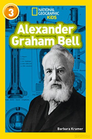 Alexander Graham Bell: Level 3 (National Geographic Readers) - Barbara Kramer [KSIĄŻKA]