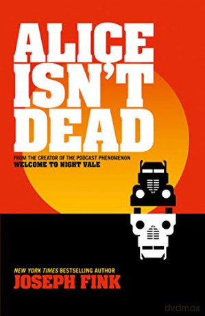 Alice Isn't Dead (192 POCHE) - Joseph Fink [KSIĄŻKA]