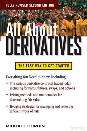 All About Derivatives Second Edition (All About Series) - Michael Durbin [KSIĄŻKA]